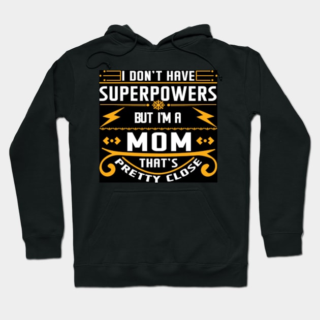 Super mum Hoodie by SAN ART STUDIO 